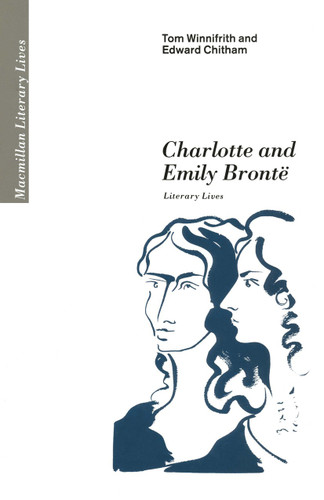 Charlotte and Emily Brontë: Literary Lives (Literary Lives) book cover by Edward Chitham, Tom Winnifrith