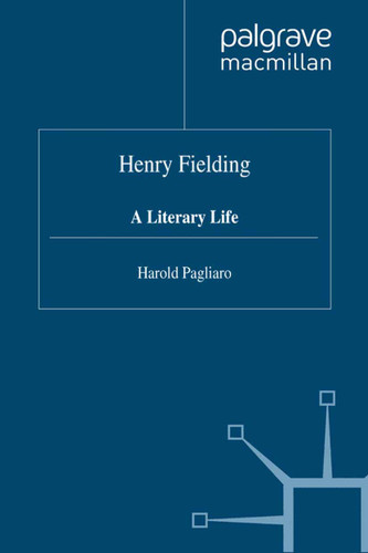Henry Fielding: A Literary Life (Literary Lives) book cover by H. Pagliaro
