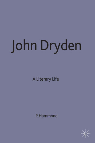 John Dryden: A Literary Life (Literary Lives) book cover by P. Hammond