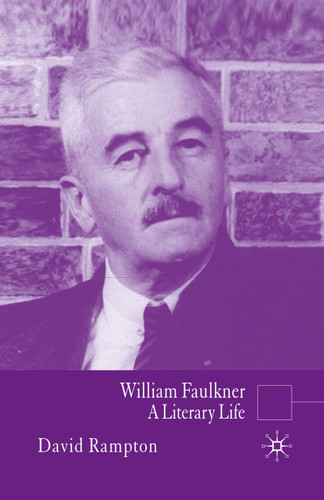 William Faulkner: A Literary Life (Literary Lives) book cover by D. Rampton
