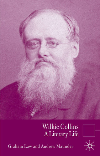Wilkie Collins: A Literary Life (Literary Lives) book cover by G. Law, A. Maunder