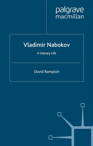 Vladimir Nabokov: A Literary Life (Literary Lives) book cover by D. Rampton