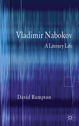 Vladimir Nabokov: A Literary Life (Literary Lives) book cover by D. Rampton