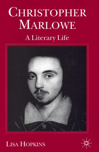 Christopher Marlowe: A Literary Life (Literary Lives) book cover by L. Hopkins