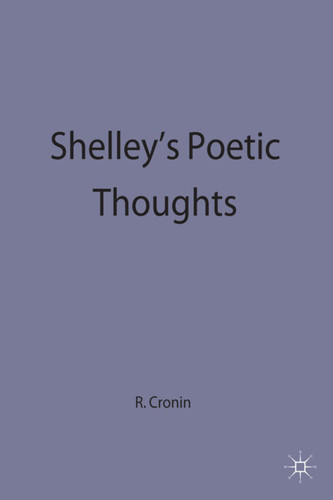 Shelley’s Poetic Thoughts book cover by Richard Cronin