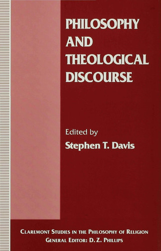 Philosophy and Theological Discourse (Claremont Studies in the Philosophy of Religion) book cover by 