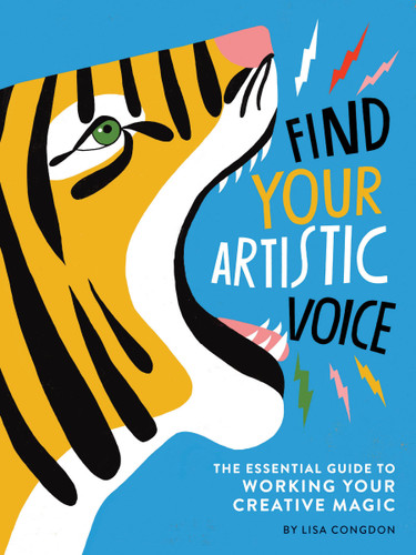Find Your Artistic Voice: The Essential Guide to Working Your Creative Magic book cover by Lisa Congdon