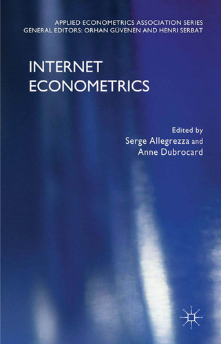 Internet Econometrics (Applied Econometrics Association Series) book cover by 