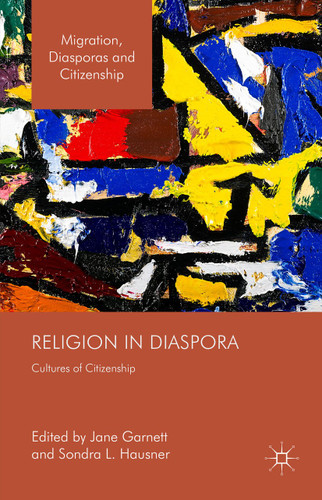 Religion in Diaspora: Cultures of Citizenship (Migration, Diasporas and Citizenship) book cover by 