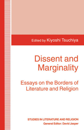 Dissent and Marginality: Essays on the Borders of Literature and Religion (Studies in Literature and Religion) book cover by 