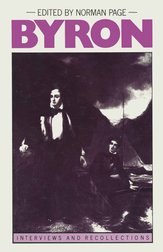 Byron: Interviews and Recollections (Interviews and Recollections) book cover by 