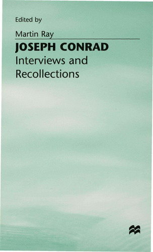 Joseph Conrad: Interviews and Recollections (Interviews and Recollections) book cover by 