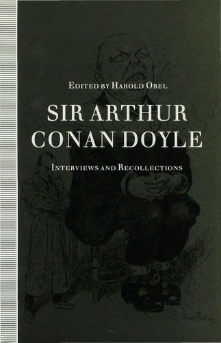 Sir Arthur Conan Doyle: Interviews and Recollections (Interviews and Recollections) book cover by 