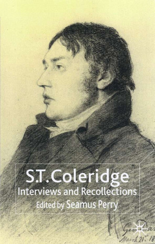 S.T. Coleridge: Interviews and Recollections (Interviews and Recollections) book cover by 