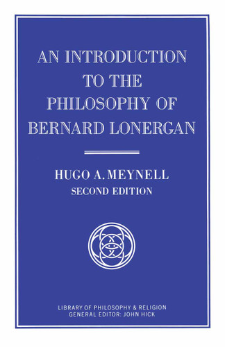 An Introduction to the Philosophy of Bernard Lonergan book cover by Hugo A. Meynell