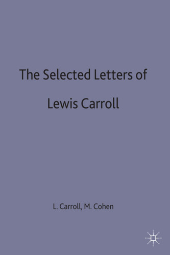 The Selected Letters of Lewis Carroll book cover by Lewis Carroll, Roger Lancelyn Green
