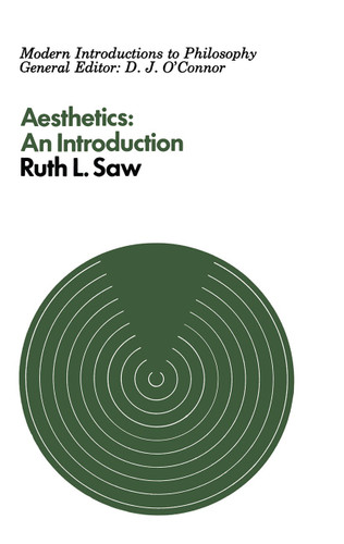 Aesthetics: An Introduction (Modern Introductions to Philosophy) book cover by R.L. Saw