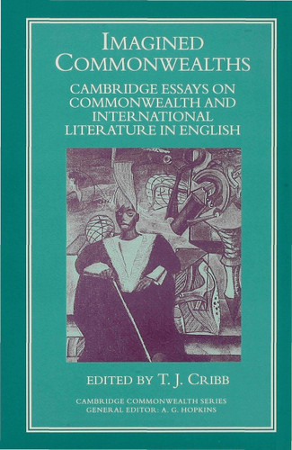 Imagined Commonwealth: Cambridge Essays on Commonwealth and International Literature in English (Cambridge Commonwealth Series) book cover by 