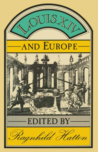 Louis XIV and Europe book cover by Ragnhild Marie Hatton