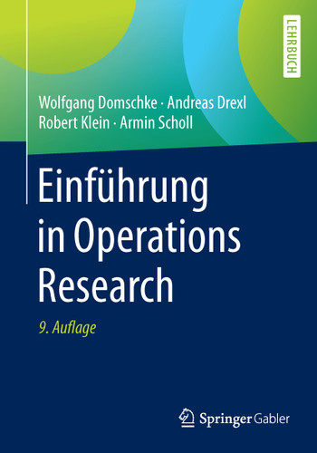 Einführung in Operations Research book cover by Wolfgang Domschke, Andreas Drexl, Robert Klein, Armin Scholl