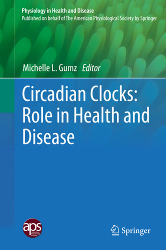 Circadian Clocks: Role in Health and Disease (Physiology in Health and Disease) book cover by 