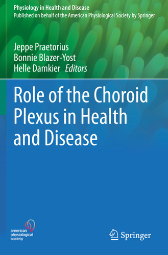 Role of the Choroid Plexus in Health and Disease (Physiology in Health and Disease) book cover by 