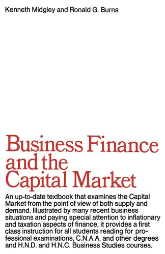Business Finance & the Capital Market book cover by K. Midgley, R. G. Burns