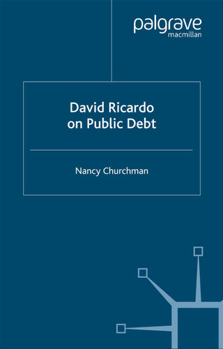 David Ricardo on Public Debt (Studies in the History of Economics) book cover by N. Churchman