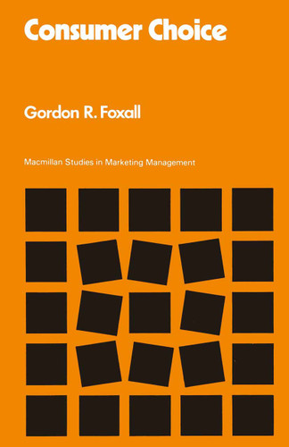 Consumer Choice (Studies in Marketing Management) book cover by Gordon R Foxall