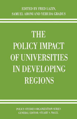 The Policy Impact of Universities in Developing Regions (Policy Studies Organization Series) book cover by Frederick A. Lazin