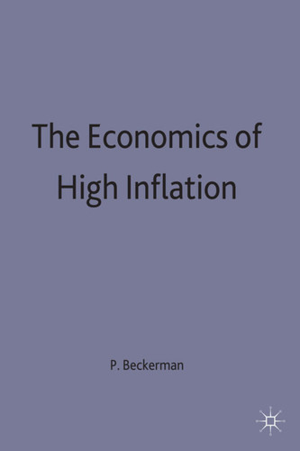 The Economics of High Inflation book cover by Paul Beckerman