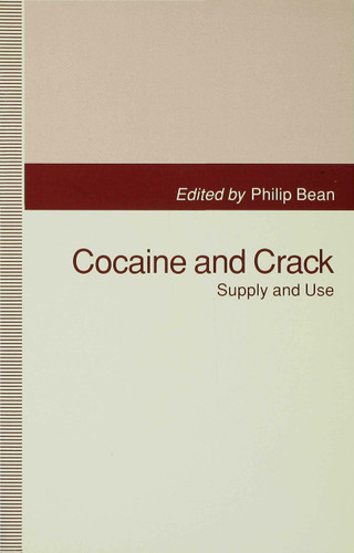 Cocaine and Crack: Supply and Use book cover by 