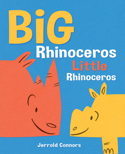 Big Rhinoceros, Little Rhinoceros book cover by Jerrold Connors