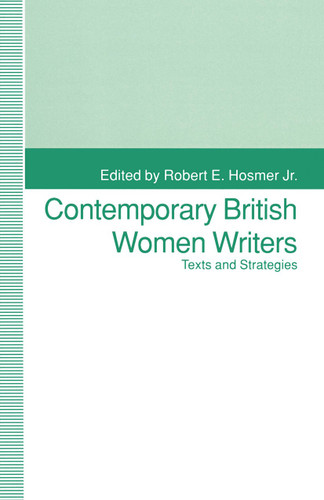 Contemporary British Women Writers: Narrative Strategies book cover by 