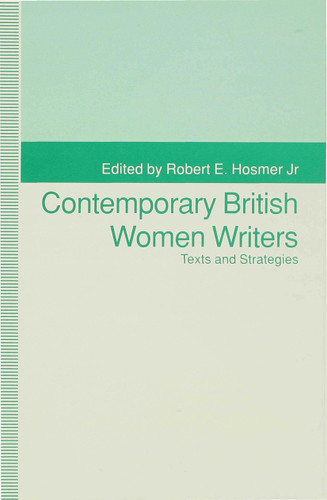 Contemporary British Women Writers: Narrative Strategies book cover by 
