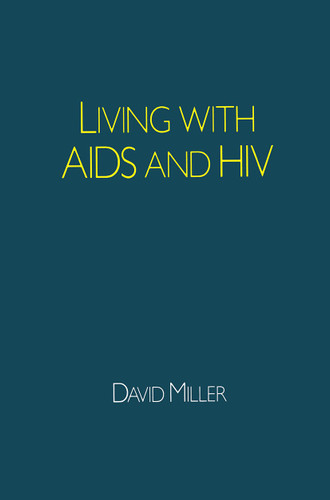 Living with AIDS and HIV book cover by David Miller, Chris Carne