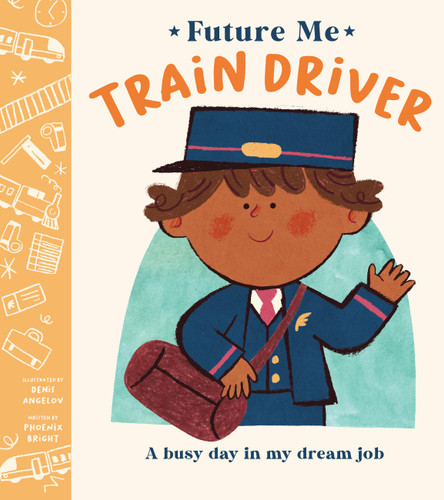 Train Driver (Future Me) book cover by Phoenix Bright