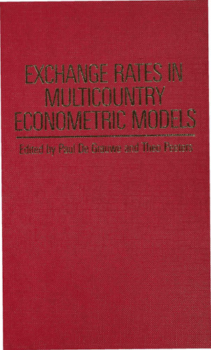 Exchange Rates in Multicountry Econometric Models book cover by P. de Grauwe, Theo Peeters