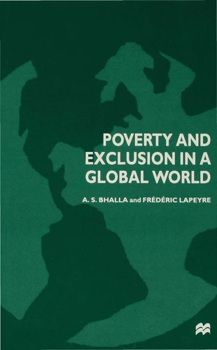 Poverty and Exclusion in a Global World book cover by A.S. Bhalla, Frédéric Lapeyre