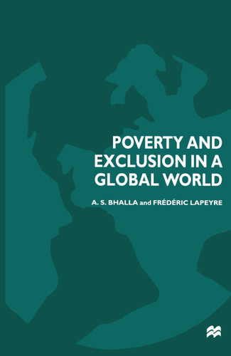Poverty and Exclusion in a Global World book cover by A.S. Bhalla, Frédéric Lapeyre