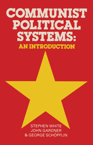 Communist Political Systems: An Introduction book cover by Stephen White