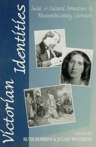 Victorian Identities: Social and Cultural Formations in Nineteenth-Century Literature book cover by 