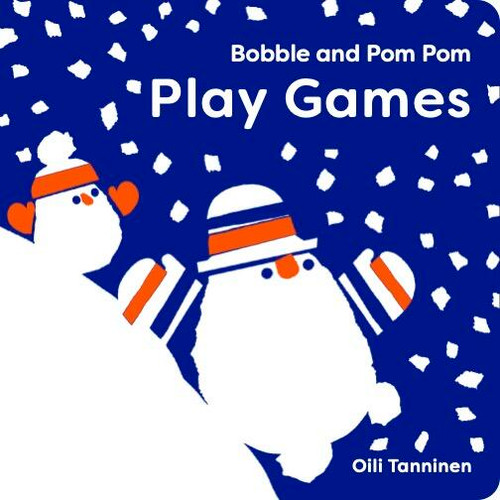 Bobble and Pom Pom Play Games (Bobble and Pom Pom) book cover by Oili Tanninen