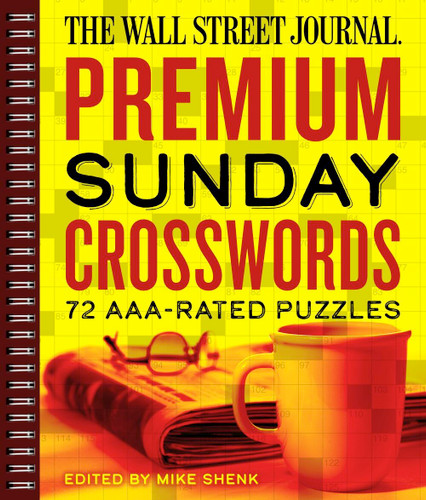 The Wall Street Journal Premium Sunday Crosswords: 72 AAA-Rated Puzzles (Wall Street Journal Crosswords) book cover by 