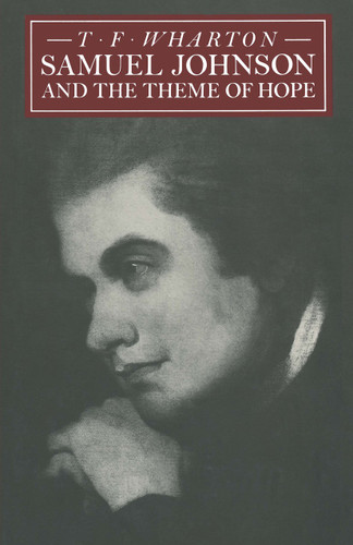 Samuel Johnson and the Theme of Hope book cover by T F Wharton
