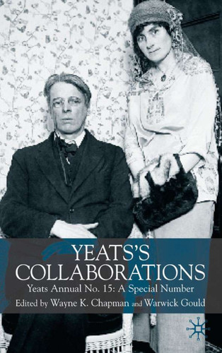 Yeats's Collaborations: Yeats Annual No. 15: A Special Number (Yeats Annual) book cover by 