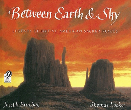 Between Earth & Sky: Legends of Native American Sacred Places book cover by Joseph Bruchac