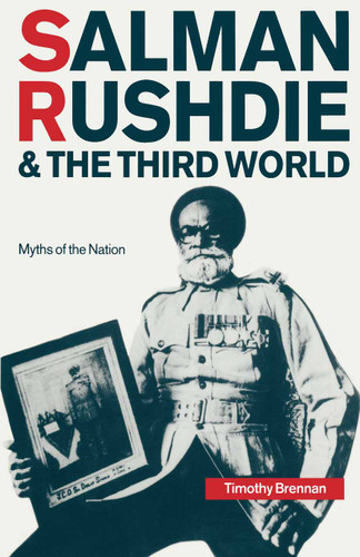 Salman Rushdie and the Third World: Myths of the Nation book cover by Timothy Brennan