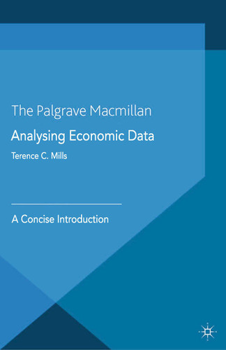 Analysing Economic Data: A Concise Introduction (Palgrave Texts in Econometrics) book cover by T. Mills
