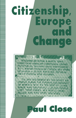 Citizenship, Europe and Change book cover by P. Close